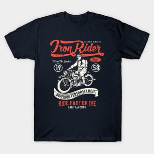 Iron Rider Ride Fast Or Die Motorcycle San Francisco T-Shirt